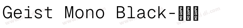 Geist Mono Black字体转换